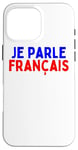 iPhone 16 Pro Max Je Parle Francais Svp , I Speak French Language Dictionary Case