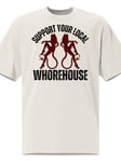 Support Your Local Whorehouse Oversize T-shirt