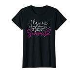 I love it when you call me Senorita Summer Hit Music Lyrics T-Shirt