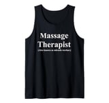 Massage Therapist (Also known as Miracle Worker) Tank Top