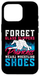 iPhone 16 Pro Forget Glass Slippers This Princess Wears Wrestling Shoes Case