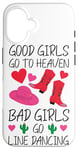 iPhone 16 Line Dancing Dance Teacher Girl Good Girls Go To Heaven Bad Case