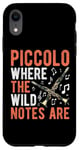 iPhone XR Piccolo Where the Wild Notes Are Piccolo Case