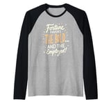 Funny Luck Fortune Favors the Bold and The Employed HR Love Raglan Baseball Tee