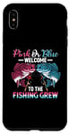 iPhone XS Max Gender Reveal Pink Or Blue Welcome To The Fishing Crew Case