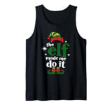 The Elf Made Me Do It Merry Christmas Elves Shenanigan Tank Top