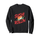 Funny Sushi Rollin - Sushi Chef Skateboarding Sweatshirt