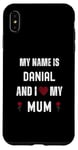 iPhone XS Max Danial I Love My Mum Cute Personal Mother's Day Case