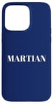 iPhone 15 Pro Max Martian men. Funny men are Martians quote, Humour Case