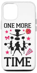 iPhone 12/12 Pro Cheer Cheerleading Coach One More Time Case