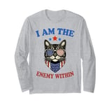 Funny Women's Cat Lady I Am The Enemy Within 2024 Long Sleeve T-Shirt