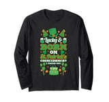 Lucky and born on Saint Patricks. Coincidence? I think not Long Sleeve T-Shirt