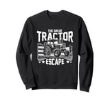 The Great Tractor Escape Vintage Farming Farmer Sweatshirt