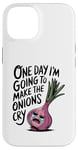 iPhone 14 ONE DAY I'M GOING TO MAKE THE ONIONS CRY Funny Mom Tee Wizz Case