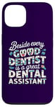 iPhone 13 Funny beside every good dentist is a great dental assistant Case