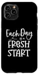 Coque pour iPhone 11 Pro Inspirational Every Day Fresh Start Motivational Optimiste