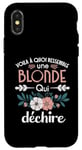 Coque pour iPhone X/XS Blonde qui déchire Humour idée Cadeau Femme Blondasse