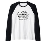 Go Away Funny Valentines Day Quote Anti Valentine Raglan Baseball Tee