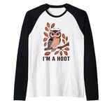 I'm A Hoot, Owl Pun Sarcastic Jokes Sayings Raglan Baseball Tee