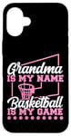 iPhone 16 Plus Basketball Bball Grandma Grandma Is My Name Basketball Is My Case