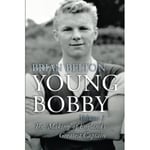 Young Bobby - The Making of England's Greatest Captain. Volume 1 (häftad, eng)