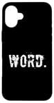 iPhone 16 Plus One Word Of Word Meaning Word People Word Quotes Case