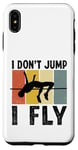 Coque pour iPhone XS Max I Don't Jump I Fly Track And Field High Jumper Athlète