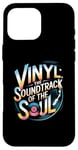 iPhone 16 Pro Max Vinyl The Soundtrack Of The Soul Turntable Enthusiast Case