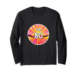 I'M 80! Surprise Birthday Party EIGHTY YEARS OLD Dad Mom Long Sleeve T-Shirt