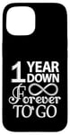 iPhone 15 1 Year Down Forever To Go - 1st Wedding Anniversary Day Case