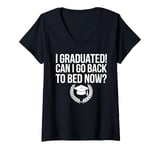 Womens Graduation Can Go Back To Bed Now Funny Gift V-Neck T-Shirt