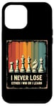 iPhone 12 Pro Max Chess Board I Never Lose Either I Win Or Learn Chess Coach Case