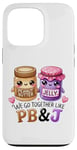 Coque pour iPhone 13 Pro Beurre de cacahuète Jelly PB J Valentine Couple Bestie Friend Kids