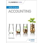 My Revision Notes: AQA A-level Accounting (häftad, eng)