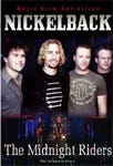 Nickelback  The Midnight Riders DVD