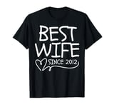 Best wife since 2012 for wedding anniversary T-Shirt