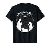 The Oh Sainte Nuit Peaceful Night French Nativity Christmas T-Shirt