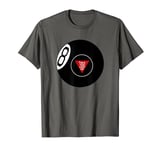 Magic 8 Ball Valentines This Is Your Lucky Day T-Shirt