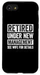 Coque pour iPhone SE (2020) / 7 / 8 Retired Under New Management See Wife For Details