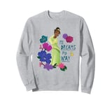 Disney The Princess And The Frog Tiana My Dreams, My Way Sweatshirt