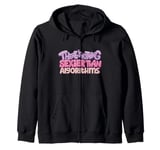 Funny There's Nothing Sexier Than Algorithms Design Zip Hoodie