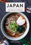 Japan  The Ultimate Cookbook (Authentic Japanese Recipes For Every Palate)