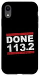 Coque pour iPhone XR Triathlete DONE 113.2 KM Half Iron Metric Distance Triathlon