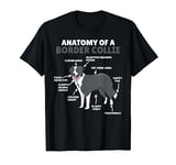 Anatomy Of A Border Collie Cute Dogs Funny Puppy Dog T-Shirt