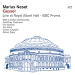 Marius Neset, London Sinfonietta  Geyser  Live at Royal Albert Hall  BBC Proms  CD