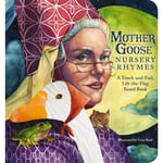 The Mother Goose Nursery Rhymes Touch and Feel Board Book (bok, board book, eng)