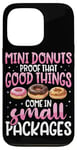 Coque pour iPhone 13 Pro Mini donuts preuve que les bonnes choses sont livrées dans de petits paquets