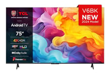 TCL 75V6BK 75-inch 4K Ultra HD, HDR TV, Smart TV Powered by Android TV (Dolby Audio, Voice Control, Compatible with Google Assistant, 2024 New Model)