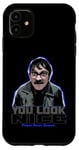 iPhone 11 Friday Night Dinner Jim Vintage Comic You Look Nice Funny Case