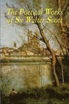 The Poetical Works of Sir Walter Scott